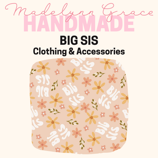 Big Sis- Kids Clothing